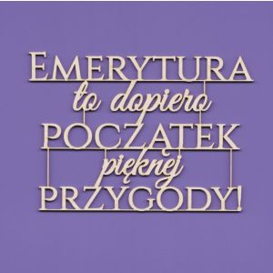 Tekturka Crafty Moly Napis G10 - Emerytura to dopiero początek pięknej przygody